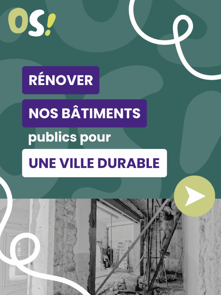 Rénover nos bâtiments publics pour une ville durable